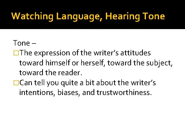 Watching Language, Hearing Tone – �The expression of the writer’s attitudes toward himself or