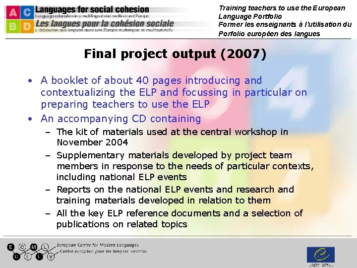 Training teachers to use the European Language Portfolio Former les enseignants à l’utilisation du