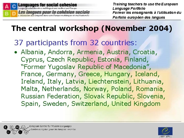 Training teachers to use the European Language Portfolio Former les enseignants à l’utilisation du