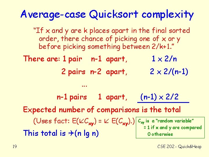 Average-case Quicksort complexity “If x and y are k places apart in the final