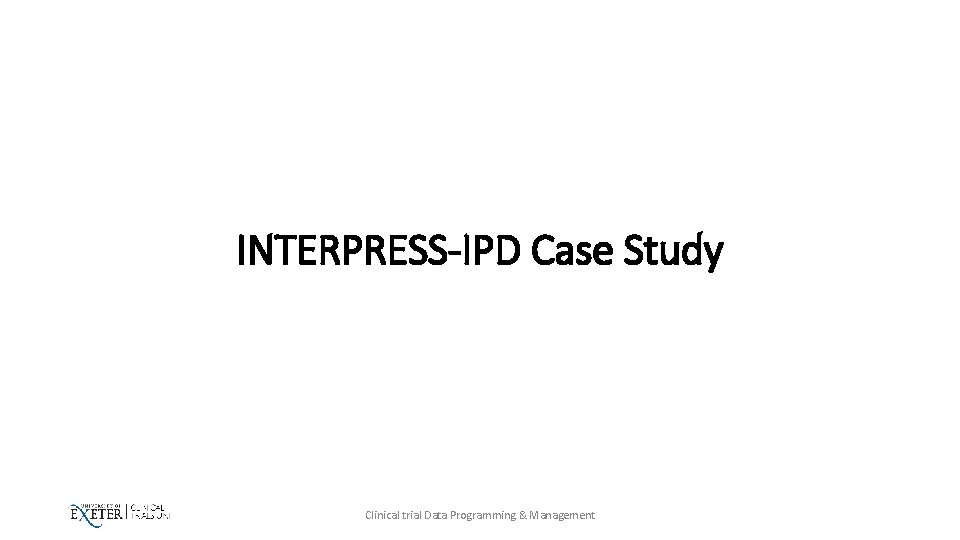 INTERPRESS-IPD Case Study Clinical trial Data Programming & Management 