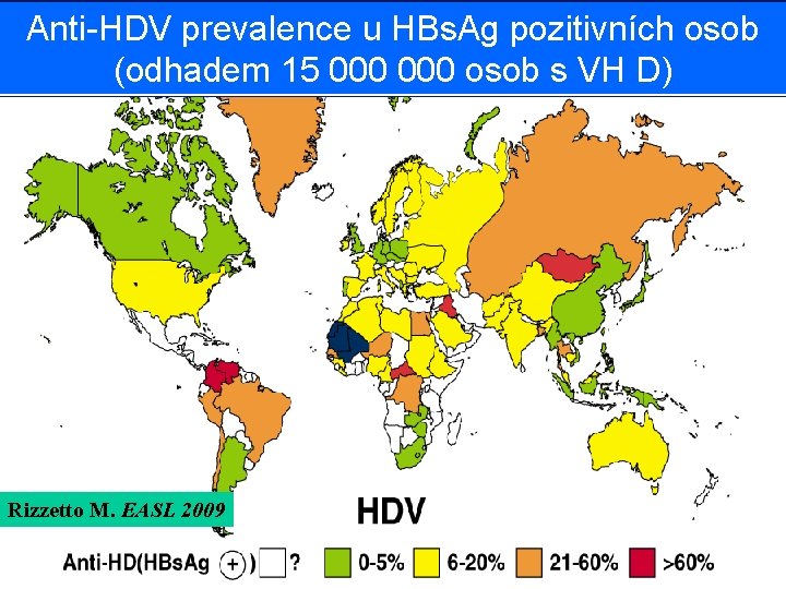 Anti-HDV prevalence u HBs. Ag pozitivních osob (odhadem 15 000 osob s VH D)