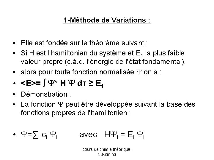 1 -Méthode de Variations : • Elle est fondée sur le théorème suivant :