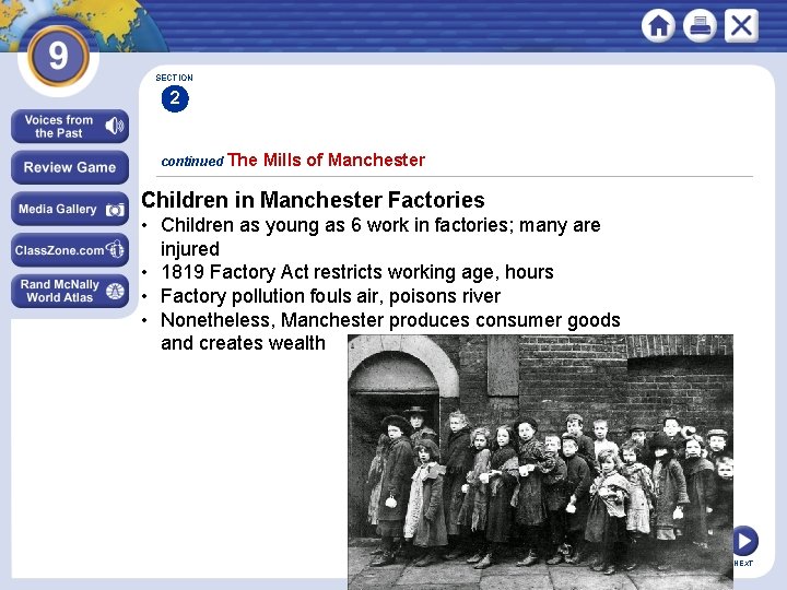 SECTION 2 continued The Mills of Manchester Children in Manchester Factories • Children as