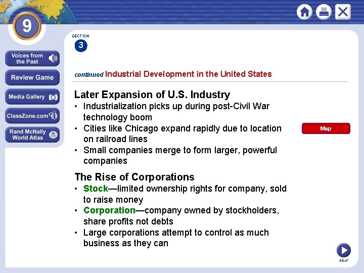 SECTION 3 continued Industrial Development in the United States Later Expansion of U. S.