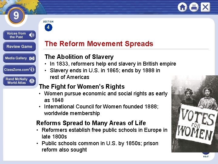 SECTION 4 The Reform Movement Spreads The Abolition of Slavery • In 1833, reformers