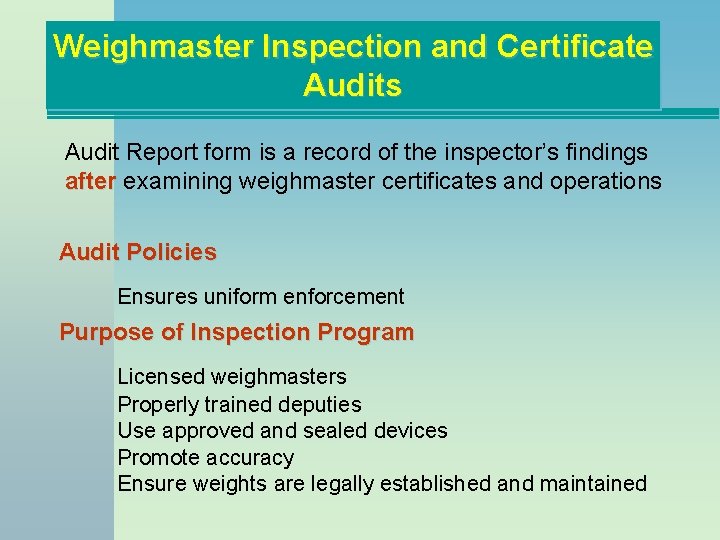 Weighmaster Inspection and Certificate Audits Audit Report form is a record of the inspector’s