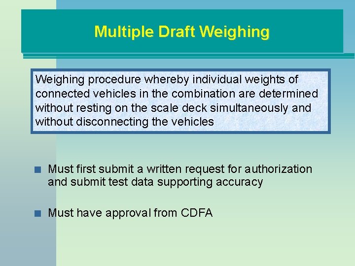 Multiple Draft Weighing procedure whereby individual weights of connected vehicles in the combination are