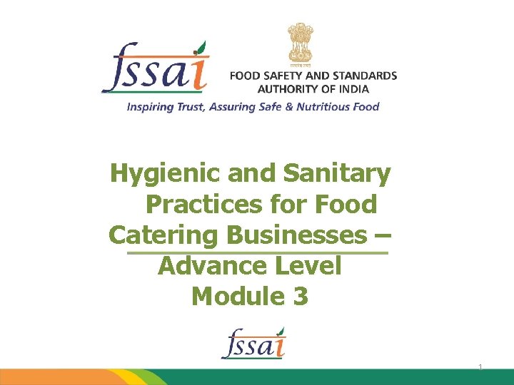 Hygienic and Sanitary Practices for Food Catering Businesses – Advance Level Module 3 1