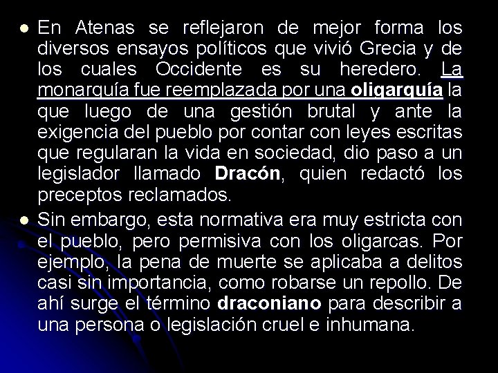 l l En Atenas se reflejaron de mejor forma los diversos ensayos políticos que