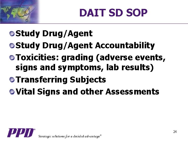 DAIT SD SOP Study Drug/Agent Accountability Toxicities: grading (adverse events, signs and symptoms, lab