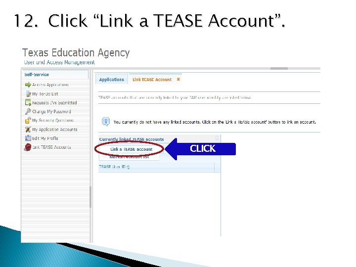 12. Click “Link a TEASE Account”. CLICK 