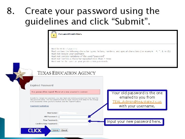 8. Create your password using the guidelines and click “Submit”. Your old password is