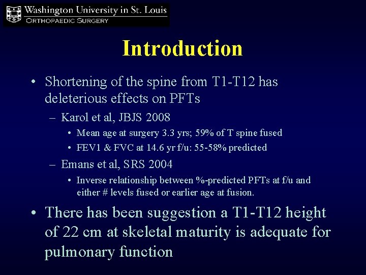 Introduction • Shortening of the spine from T 1 -T 12 has deleterious effects