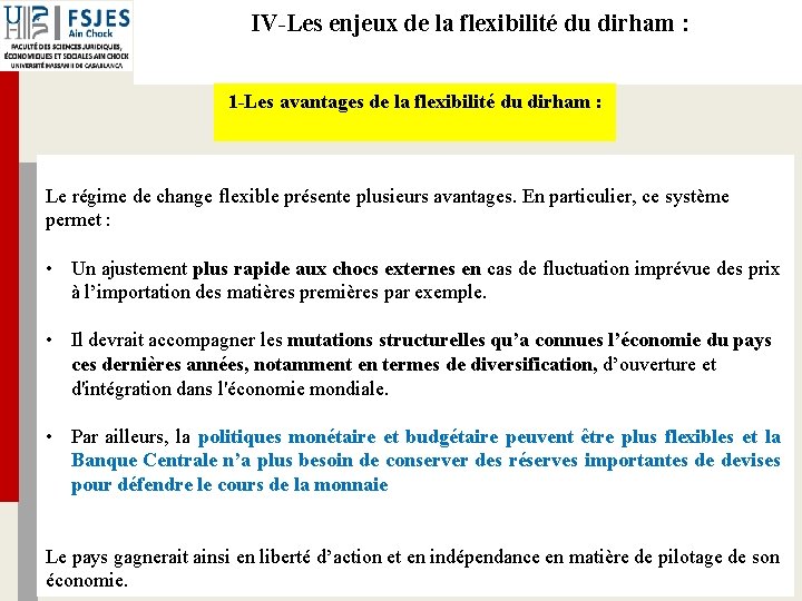 IV-Les enjeux de la flexibilité du dirham : 1 -Les avantages de la flexibilité