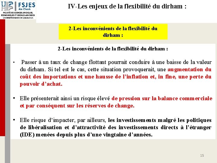 IV-Les enjeux de la flexibilité du dirham : 2 -Les inconvénients de la flexibilité