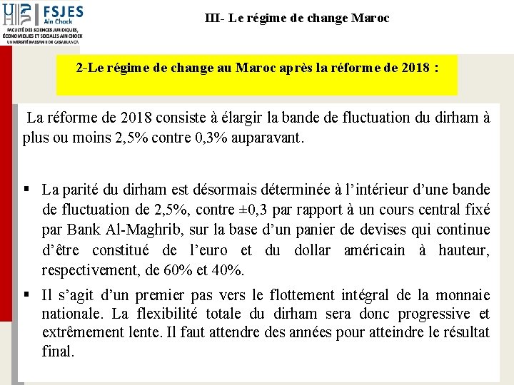 III- Le régime de change Maroc 2 -Le régime de change au Maroc après