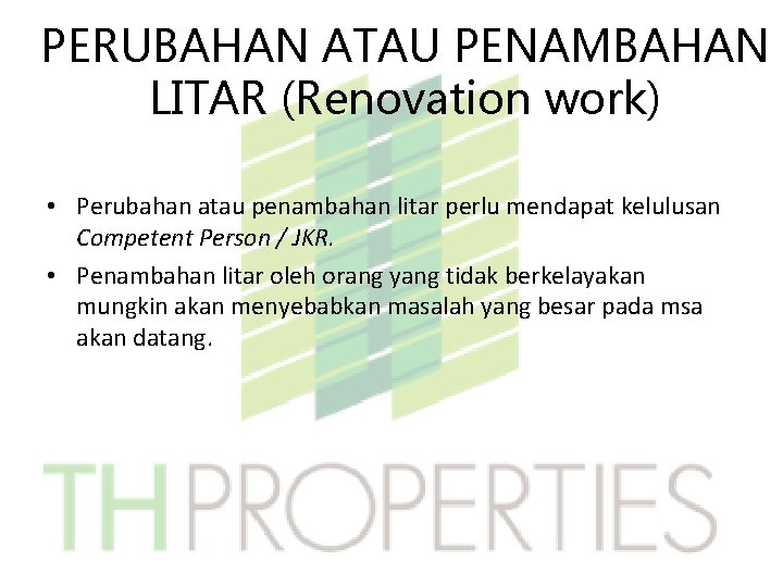 PERUBAHAN ATAU PENAMBAHAN LITAR (Renovation work) • Perubahan atau penambahan litar perlu mendapat kelulusan