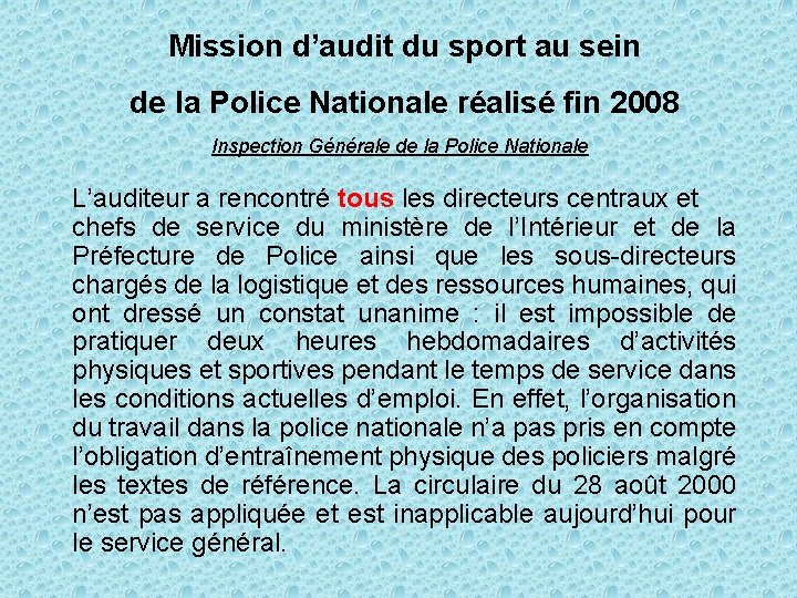 Mission d’audit du sport au sein de la Police Nationale réalisé fin 2008 Inspection