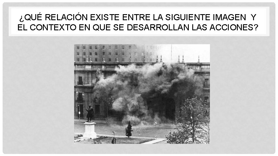 ¿QUÉ RELACIÓN EXISTE ENTRE LA SIGUIENTE IMAGEN Y EL CONTEXTO EN QUE SE DESARROLLAN