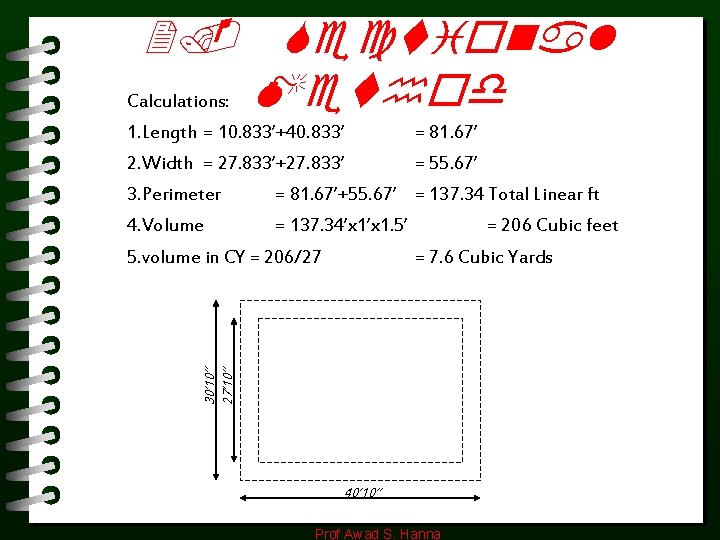 2. Sectional Calculations: Method 1. Length = 10. 833’+40. 833’ = 81. 67’ 2. 2. Sectional Calculations: Method 1. Length = 10. 833’+40. 833’ = 81. 67’ 2.