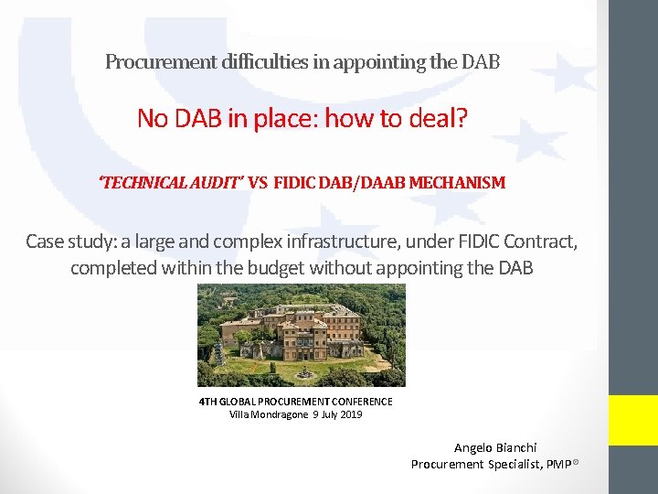 Procurement difficulties in appointing the DAB No DAB in place: how to deal? ‘TECHNICAL