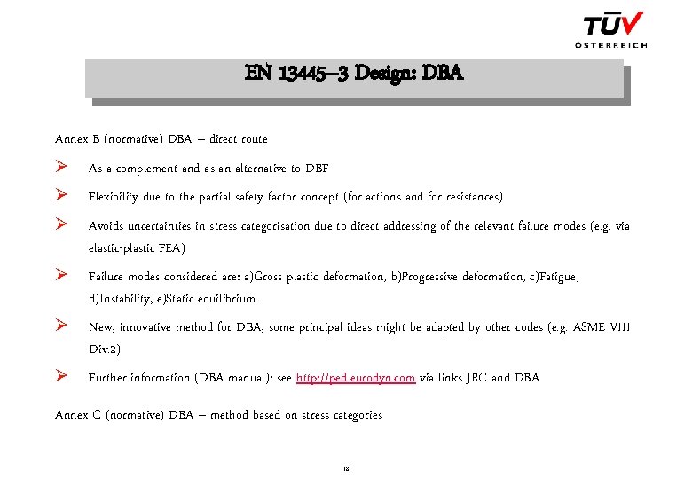EN 13445– 3 Design: DBA Annex B (normative) DBA – direct route Ø As