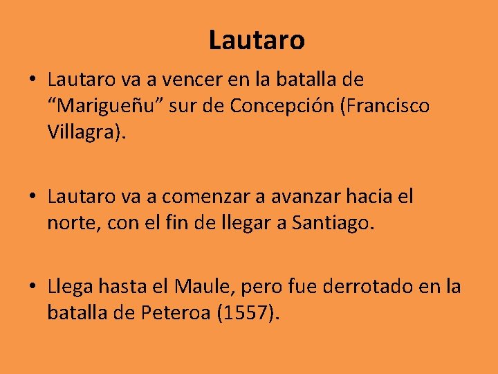 Lautaro • Lautaro va a vencer en la batalla de “Marigueñu” sur de Concepción