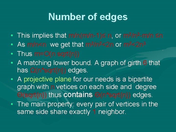 Number of edges • • This implies that m/n(m/n-1)≤ n, or m 2/n 2 Number of edges • • This implies that m/n(m/n-1)≤ n, or m 2/n 2