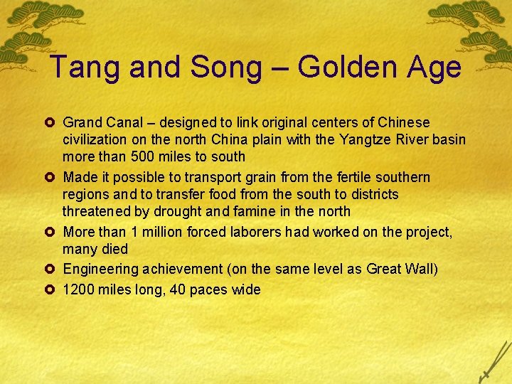 Tang and Song – Golden Age £ Grand Canal – designed to link original