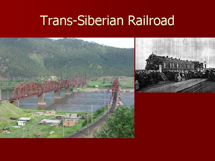 Trans-Siberian Railroad 