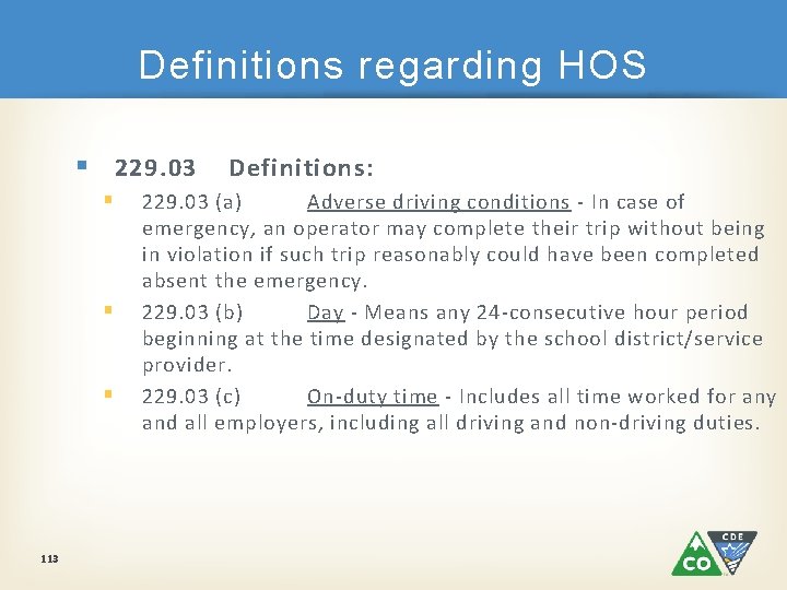Definitions regarding HOS § 229. 03 § § § 113 Definitions: 229. 03 (a)