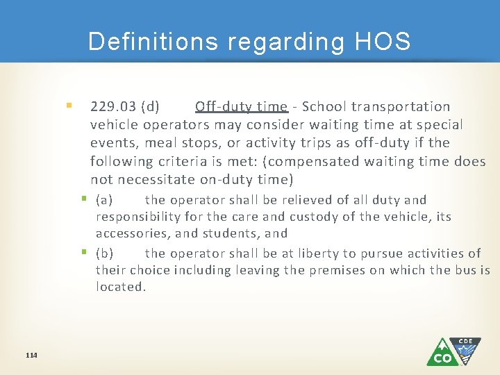 Definitions regarding HOS § 229. 03 (d) Off-duty time - School transportation vehicle operators