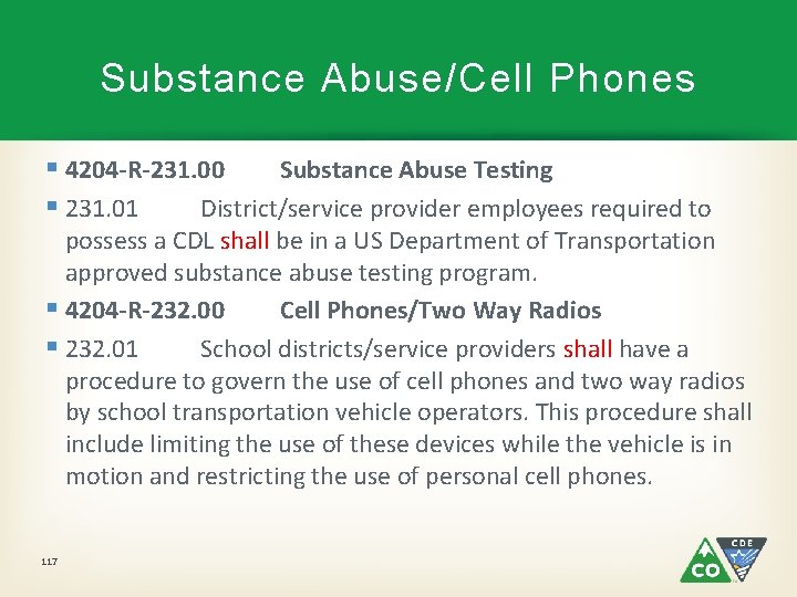 Substance Abuse/Cell Phones § 4204 -R-231. 00 Substance Abuse Testing § 231. 01 District/service