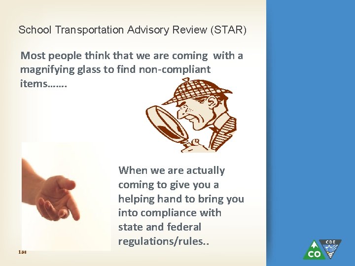 School Transportation Advisory Review (STAR) Most people think that we are coming with a