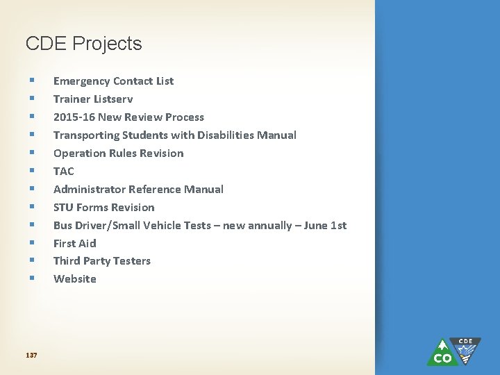 CDE Projects § § § 137 Emergency Contact List Trainer Listserv 2015 -16 New
