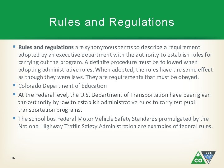 Rules and Regulations § Rules and regulations are synonymous terms to describe a requirement