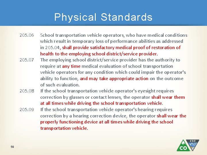 Physical Standards 205. 06 205. 07 205. 08 205. 09 50 School transportation vehicle