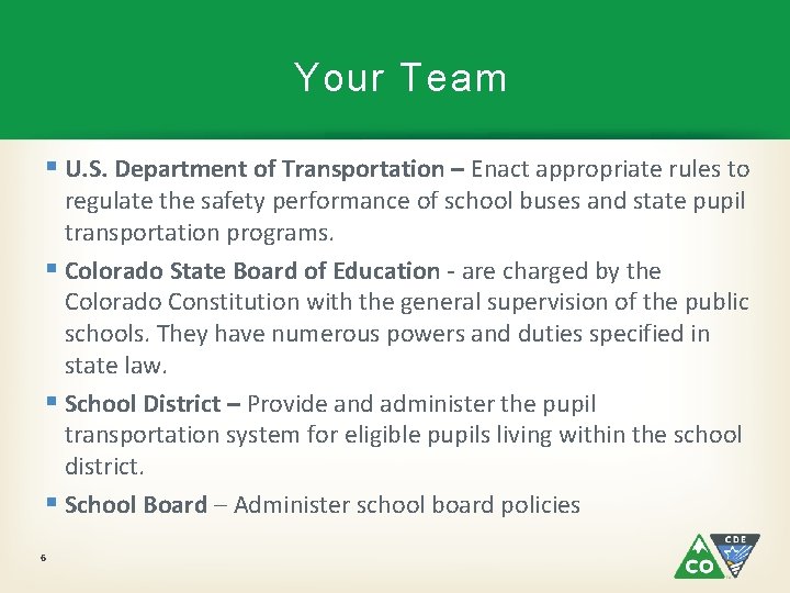  Your Team § U. S. Department of Transportation – Enact appropriate rules to