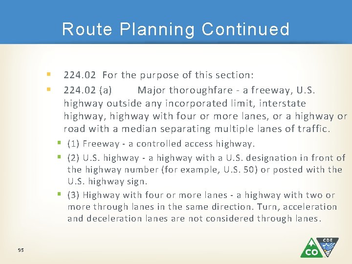 Route Planning Continued § § 224. 02 For the purpose of this section: 224.