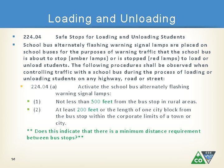 Loading and Unloading § § 96 224. 04 Safe Stops for Loading and Unloading