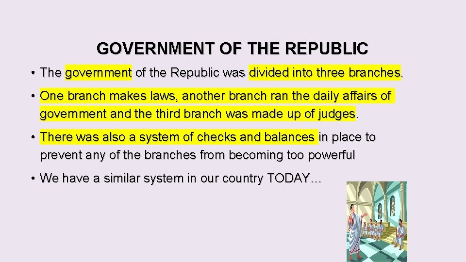 GOVERNMENT OF THE REPUBLIC • The government of the Republic was divided into three GOVERNMENT OF THE REPUBLIC • The government of the Republic was divided into three