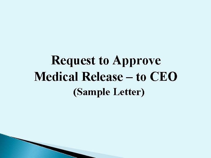 Request to Approve Medical Release – to CEO (Sample Letter) 