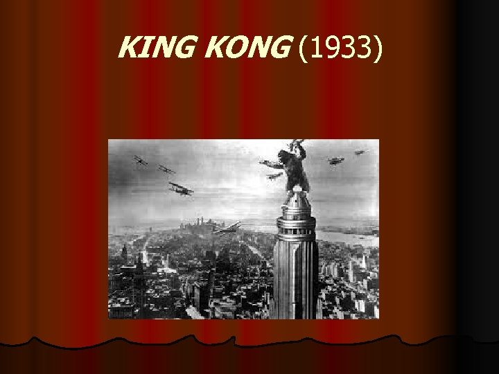 KING KONG (1933) 