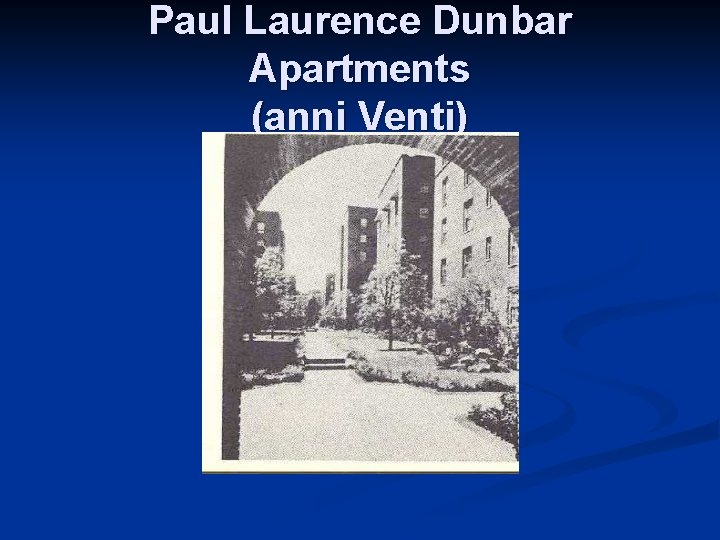 Paul Laurence Dunbar Apartments (anni Venti) 