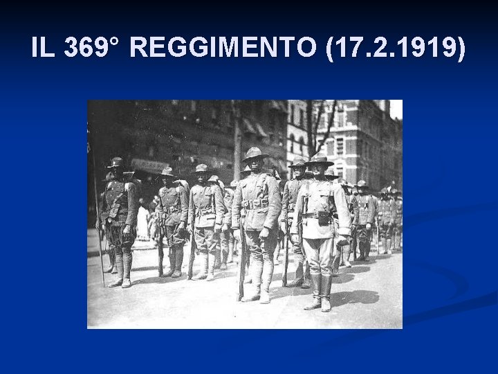 IL 369° REGGIMENTO (17. 2. 1919) 