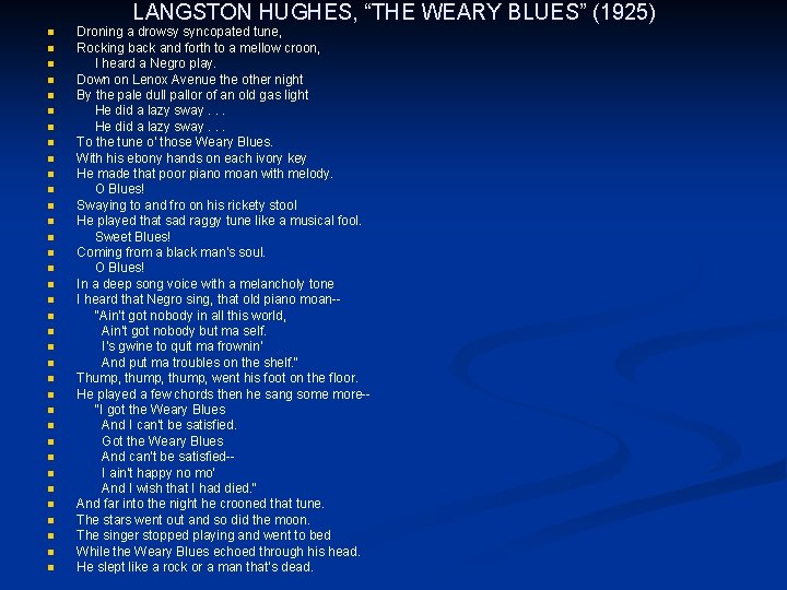 LANGSTON HUGHES, “THE WEARY BLUES” (1925) n n n n n n n n