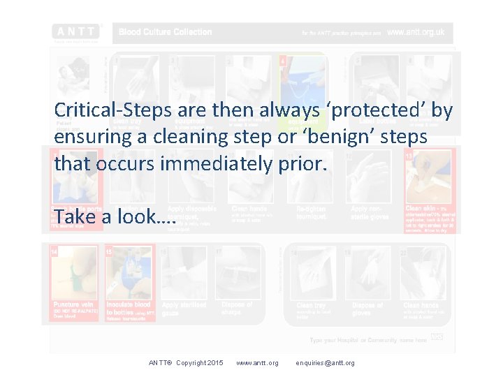 Critical-Steps are then always ‘protected’ by ensuring a cleaning step or ‘benign’ steps that