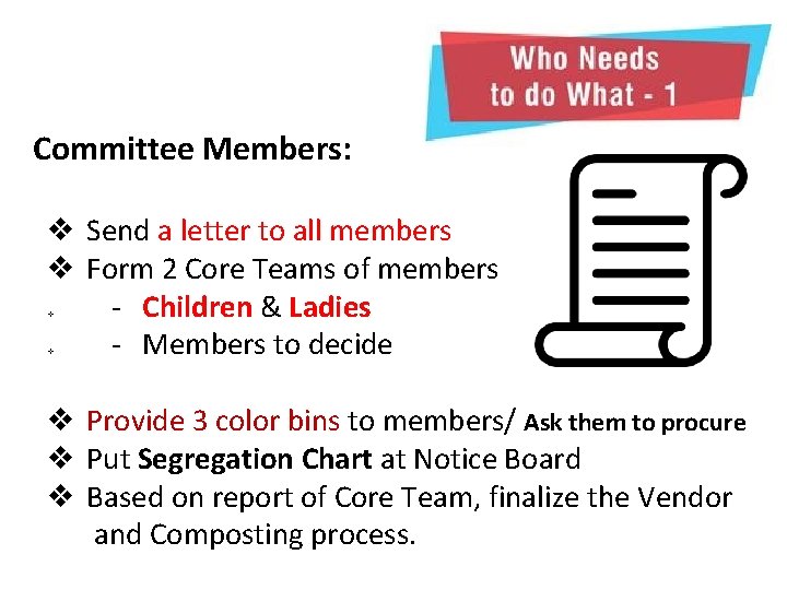 Committee Members: v Send a letter to all members v Form 2 Core Teams