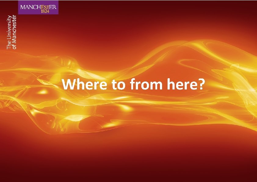 Where to from here? 
